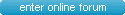 Enter the online forum